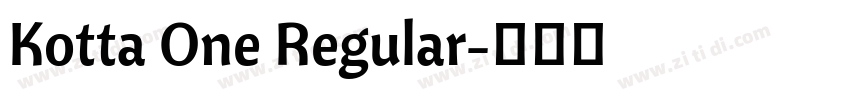 Kotta One Regular字体转换 Kotta One Regular字体转换